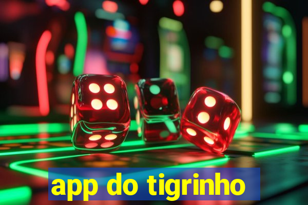 app do tigrinho